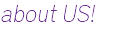 about US!